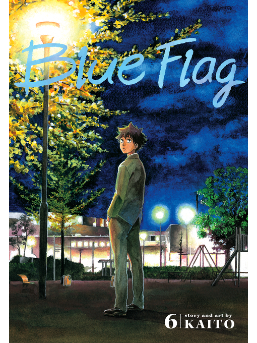 Title details for Blue Flag, Volume 6 by KAITO - Available